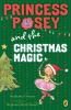 Book cover for "Princess Posey and the Christmas magic".