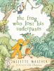 Book cover for "The frog who lost his underpants"