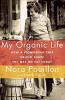 Book cover for "My organic life"