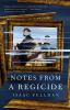 Book cover for "Notes from a regicide"