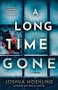 Book cover for "A long time gone".