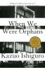 Book cover for "When we were orphans"
