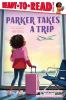 Book cover for "Parker takes a trip"