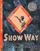 Book cover for "Show way"