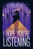Book cover for "I hope you're listening"