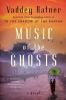 Book cover for "Music of the ghosts"