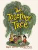 Book cover for "The together tree"