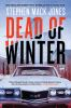 Book cover for "Dead of winter".