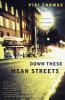 Book cover for "Down these mean streets"