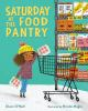 Book cover for "Saturday at the food pantry"