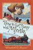Book cover for "How to get away with Myrtle".