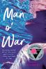 Book cover for "Man o' war"