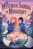 Book cover for "The Mystwick School of Musicraft"