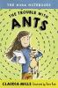 Book cover for "The trouble with ants"