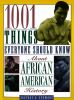 Book cover for "1001 things everyone should know about African-American history"