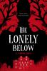 Book cover for "The lonely below"