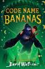 Book cover for "Code name Bananas"