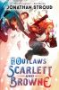 Book cover for "The outlaws Scarlett and Browne"