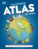 Book cover for "Illustrated atlas of India".