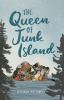 Book cover for "The queen of Junk Island"