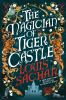 Book cover for "The Magician of Tiger Castle"
