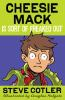 Book cover for "Cheesie Mack is sort of freaked out".