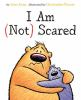 Book cover for "I am (not) scared".