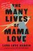 Book cover for "The many lives of Mama Love".