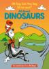 Book cover for "Oh say can you say di-no-saur?".