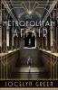 Book cover for "The metropolitan affair"