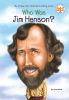 Book cover for "Who was Jim Henson?".