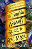 Book cover for "The thinking woman's guide to real magic"