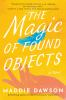 Book cover for "The magic of found objects"