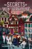 Book cover for "The secrets of Winterhouse".