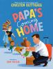 Book cover for "Papa's coming home"