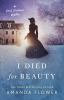 Book cover for "I died for beauty".