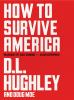 Book cover for "How to survive America"