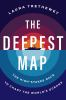 Book cover for "The deepest map"