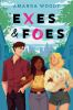 Book cover for "Exes & foes"
