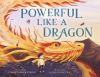 Book cover for "Powerful like a dragon"