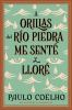 Book cover for "A orillas del río Piedra me senté y lloré"