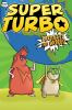 Book cover for "Super Turbo,".