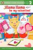 Book cover for "Llama Llama, be my valentine!"