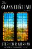 Book cover for "The Glass Chateau"