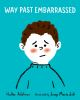 Book cover for "Way past embarrassed".