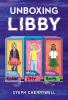 Book cover for "Unboxing Libby"