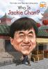 Book cover for "Who is Jackie Chan?".