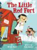 Book cover for "The little red fort"