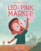 Book cover for "Leo and the pink marker"