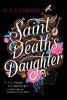 Book cover for "Saint death's daughter"